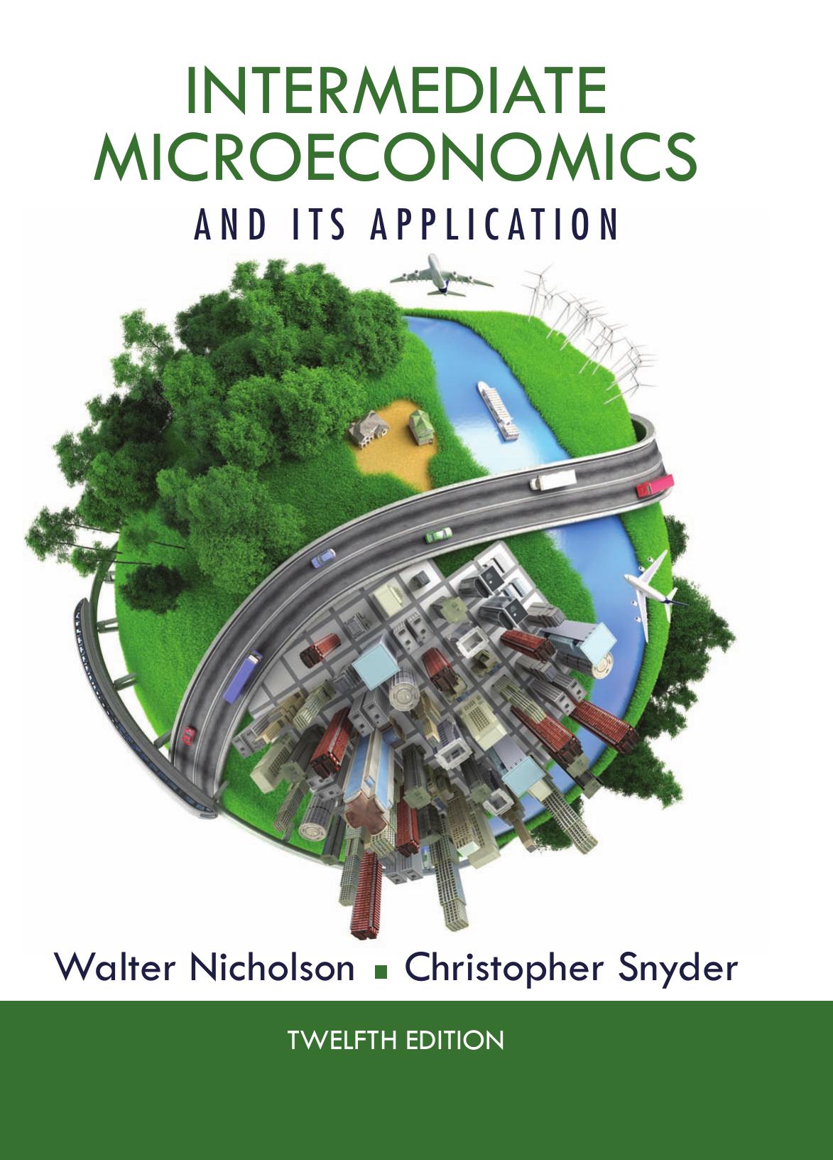 Intermediate Microeconomics And Its Application 12e 12th Walter Nicholson