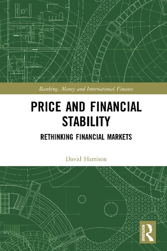 Price And Financial Stability Rethinking Financial Markets 1st Edition David Harrison