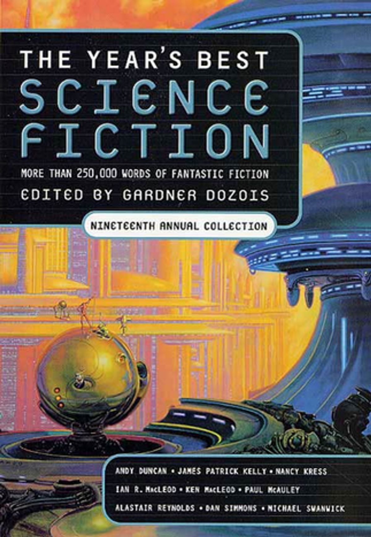 The Years Best Science Fiction Nineteenth Annual Collection Gardner Dozois Dozois