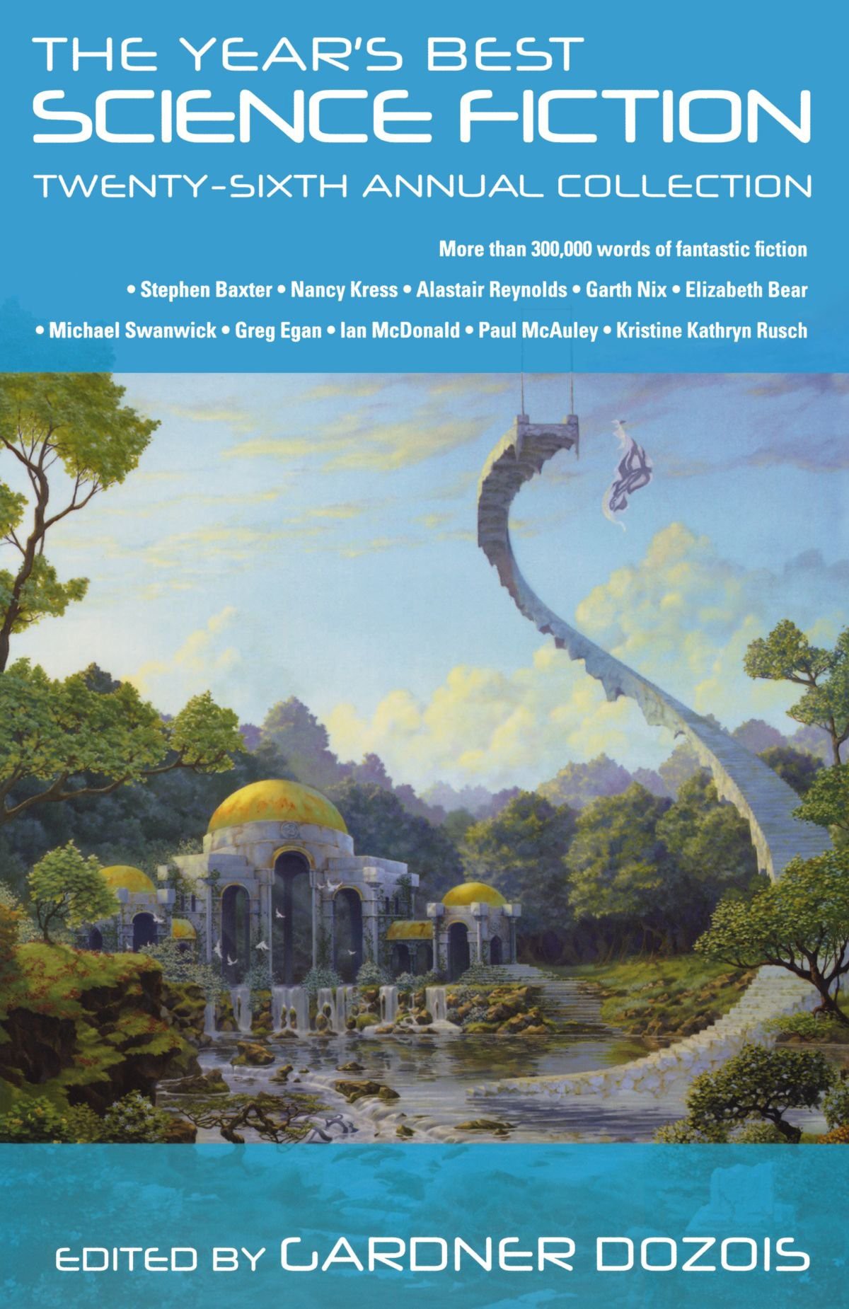 The Years Best Science Fiction Twentysixth Annual Collection Gardner Dozois Dozois