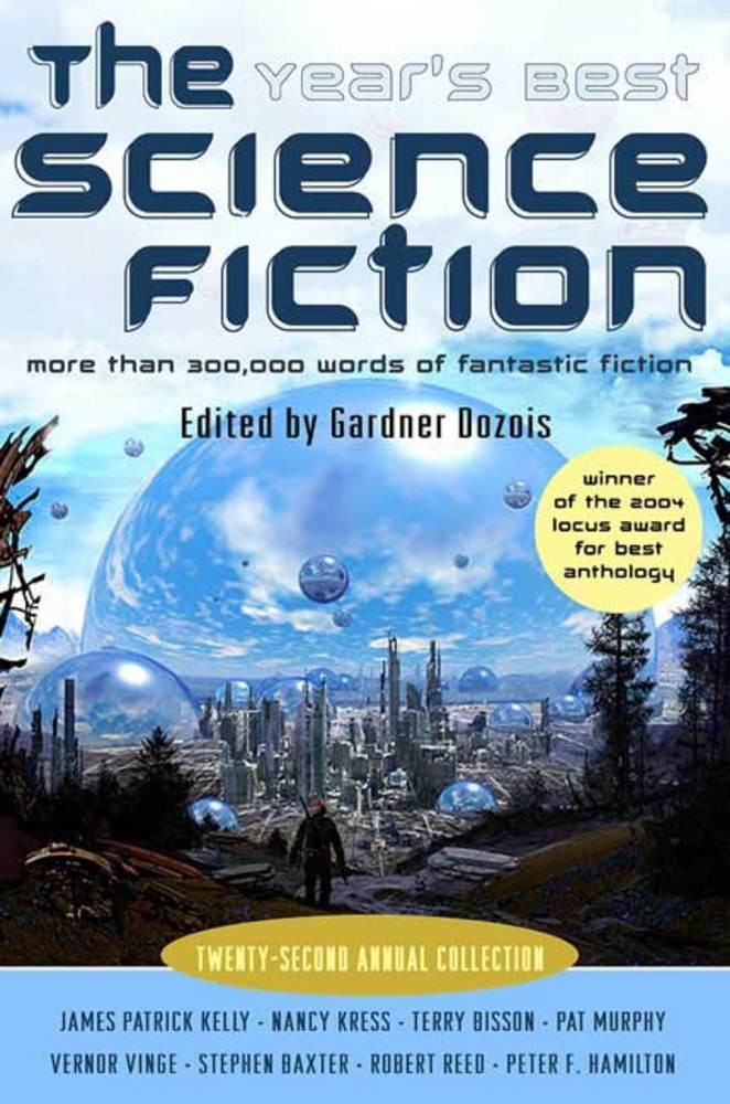 The Years Best Science Fiction Twentysecond Annual Collection Gardner Dozois Dozois