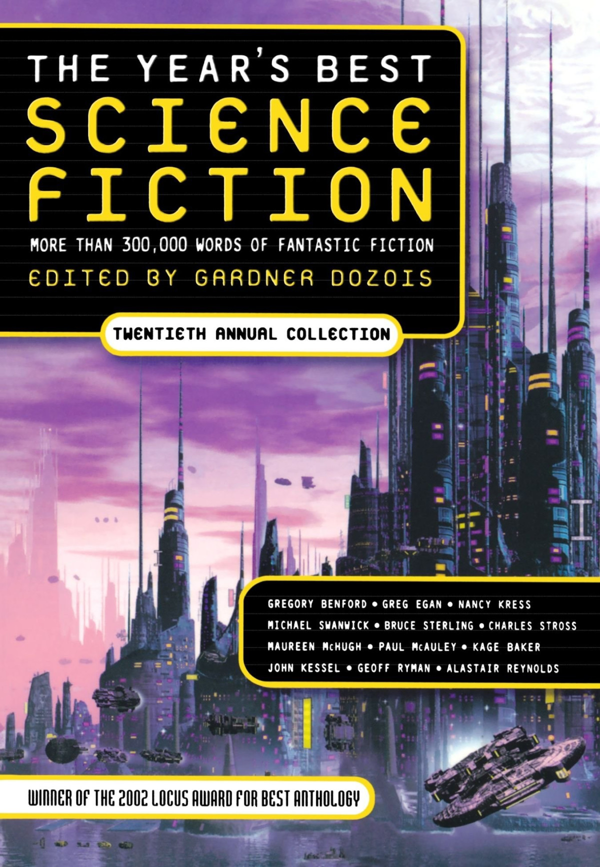 The Years Best Science Fiction Twentieth Annual Collection Gardner Dozois Dozois