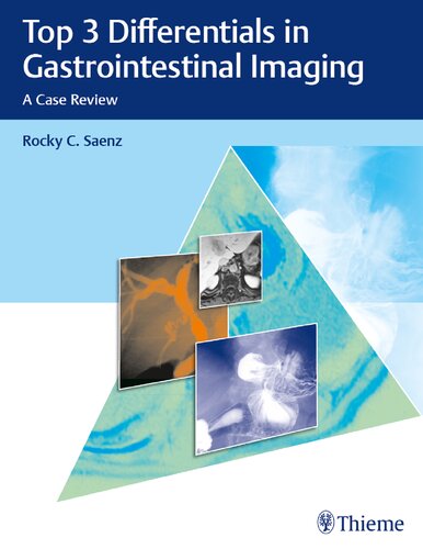 Top 3 Differentials In Gastrointestinal Imaging A Case Review Rocky Saenz