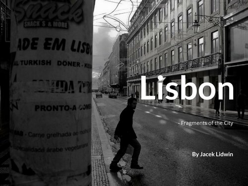 Lisbon Fragments Of The City Jacek Lidwin