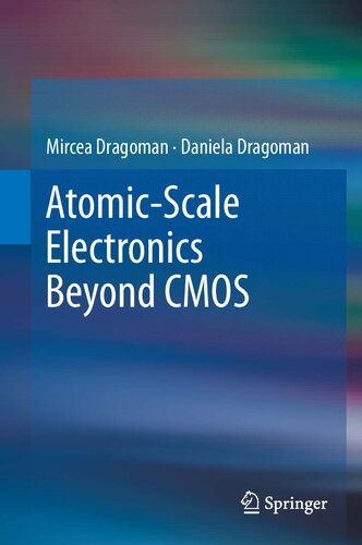 Atomicscale Electronics Beyond Cmos Mircea Dragoman Daniela Dragoman