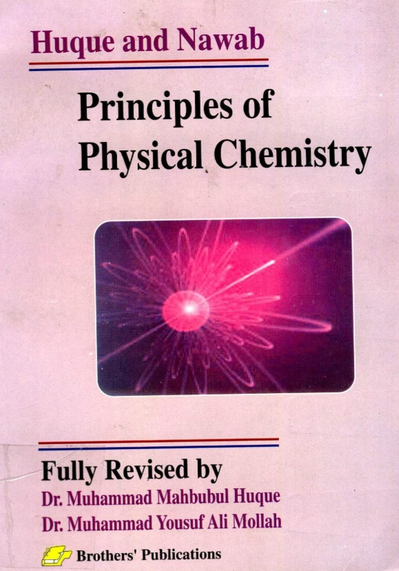 Principles Of Physical Chemistry Dr Mahbubul Haque Dr Mohammad Yousuf Ali Mollah