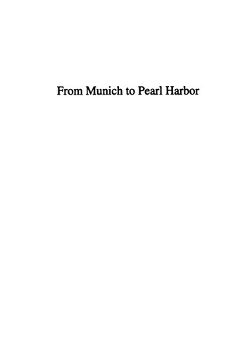 From Munich To Pearl Harbor Roosevelts America And The Origins Of The Second World War David Reynolds