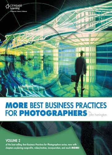 More Best Business Practices For Photographers 1st Edition John Harrington