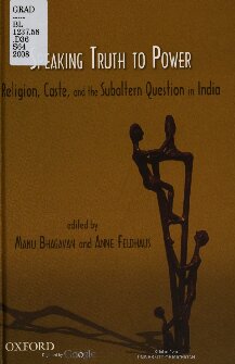Speaking Truth To Power Religion Caste And The Subaltern Question In India Manu Bhagavan