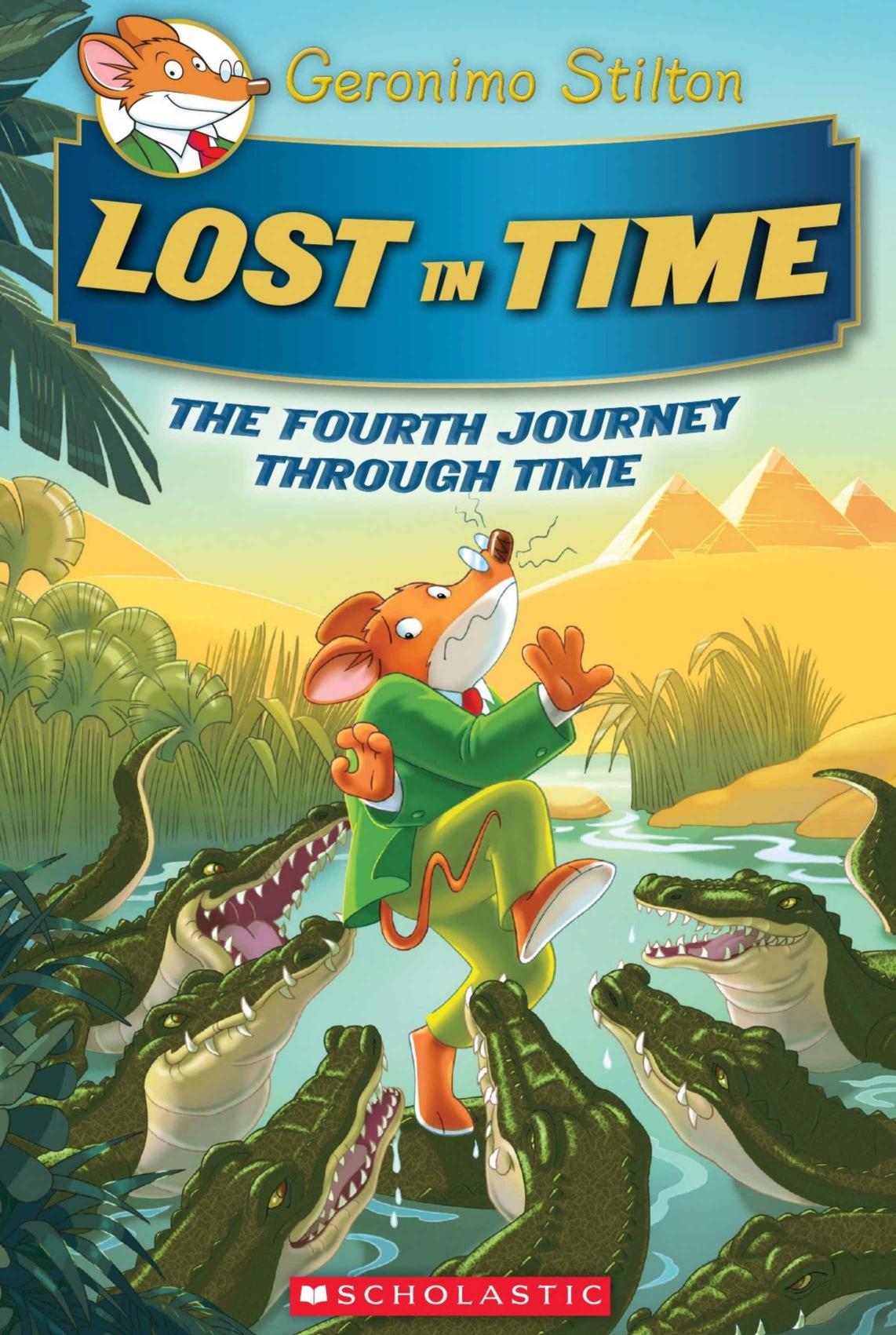 Lost In Time Geronimo Stilton Journey Through Time 4 Geronimo Stilton