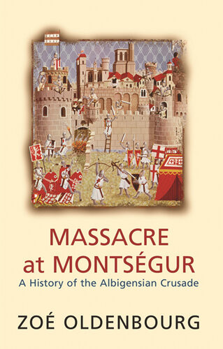 Massacre At Montsgur Zo Oldenbourg
