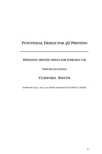 Functional Design For 3d Printing Designing Printed Things For Everyday Use 3rd Edition Clifford Smyth