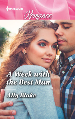 A Week With The Best Man Ally Blake