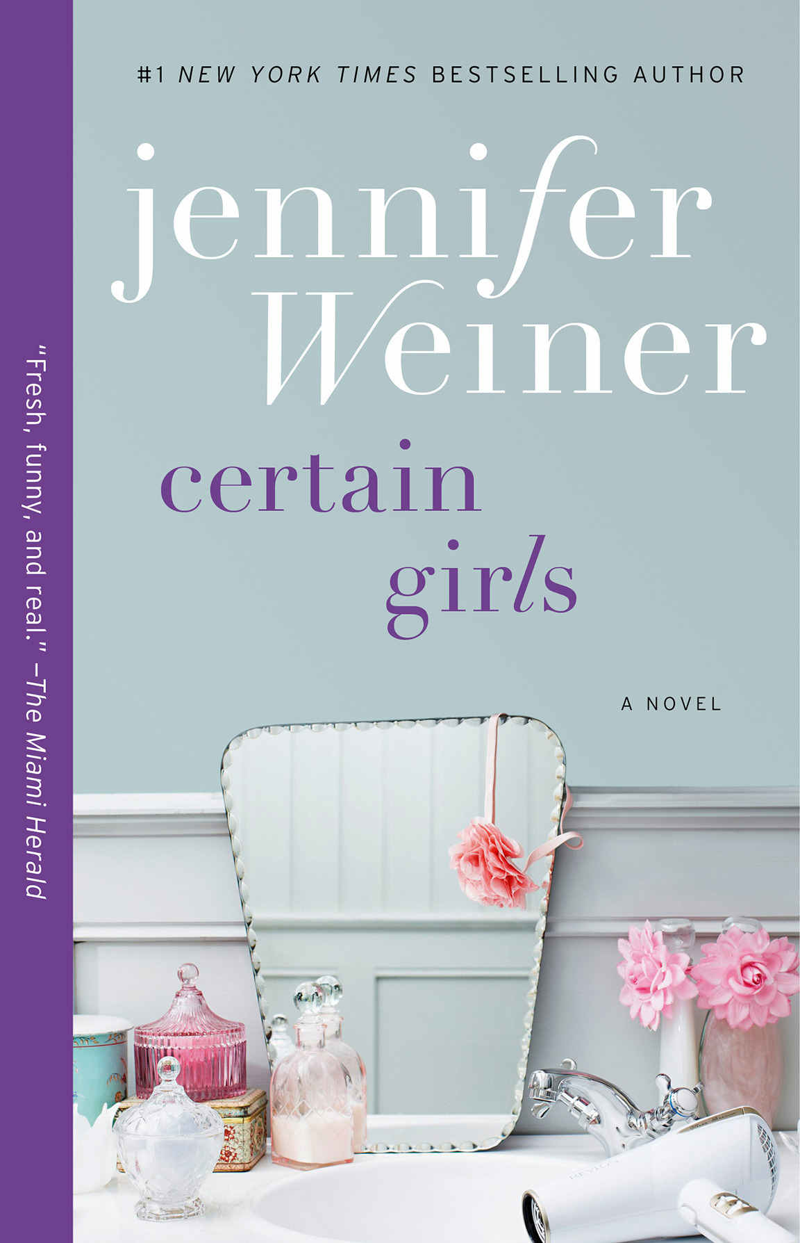 Certain Girls A Novel Cannie Shapiro Book 3 Jennifer Weiner Weiner