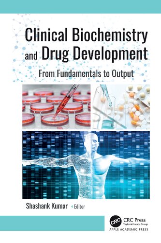 Clinical Biochemistry And Drug Development From Fundamentals To Output Shashank Kumar Editor