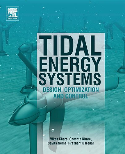 Tidal Energy Systems Design Optimization And Control Vikas Khare