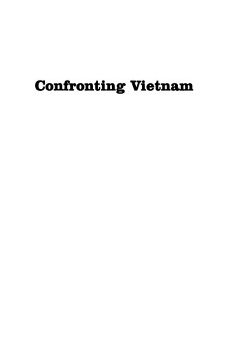 Confronting Vietnam Soviet Policy Toward The Indochina Conflict 19541963 Ilya V Gaiduk