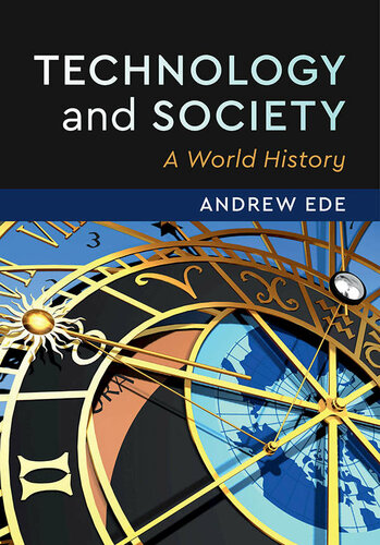Technology And Society A World History Andrew Ede