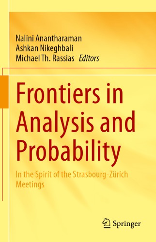 Frontiers In Analysis And Probability In The Spirit Of The Strasbourgzrich Meetings 1st Edition Anantharaman