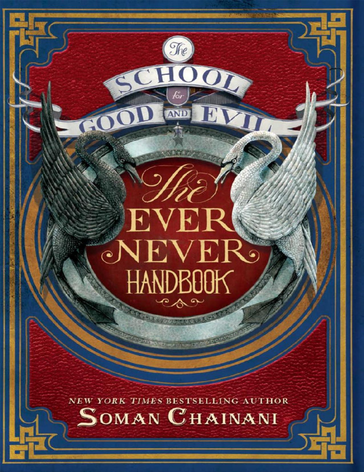 The School For Good And Evil The Ever Never Handbook Soman Chainani Chainani