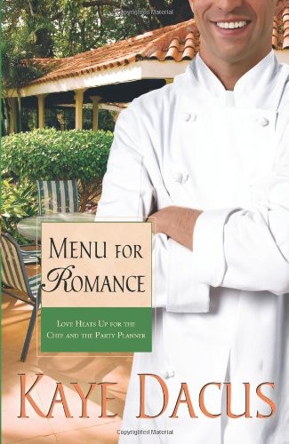 Menu For Romance Kaye Dacus