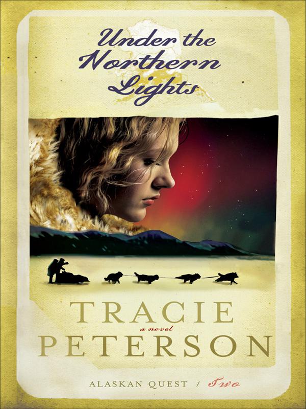 Under The Northern Lights Tracie Peterson