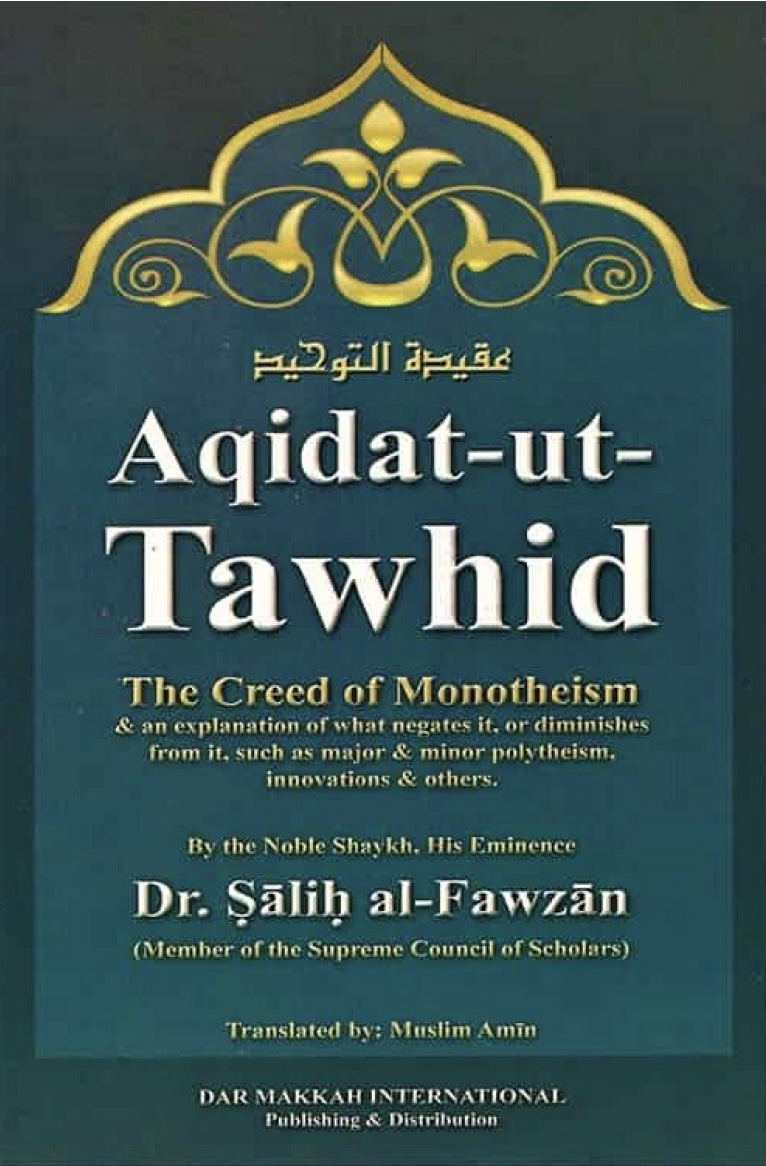 Aqidatuttawhid The Creed Of Monotheism 1st Edition Shaykh Salih Alfawzan