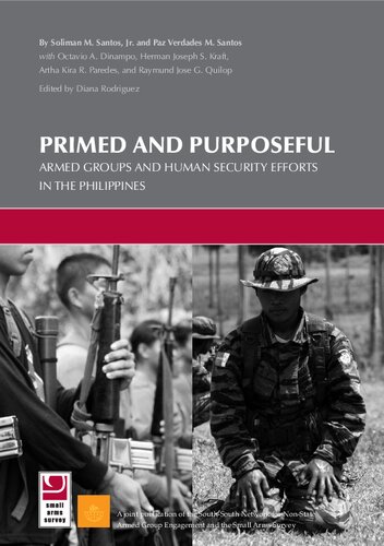Primed And Purposeful Armed Groups And Human Security Efforts In The Philippines Jr Soliman M Santos Diana Rodrguez Paz Verdades M Santos