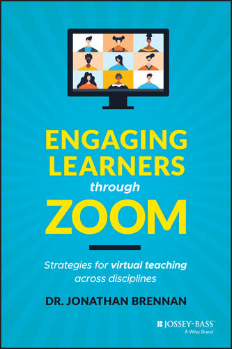 Engaging Learners Through Zoom Strategies For Virtual Teaching Across Disciplines Jonathan Brennan
