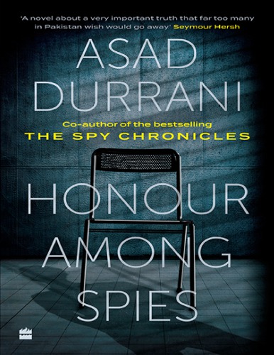 Honour Among Spies Asad Durrani
