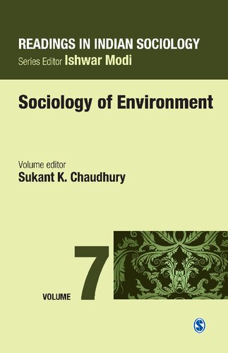 Readings In Indian Sociology Volume Vii Sociology Of Environment 1st Edition Sukant K Chaudhury Editor