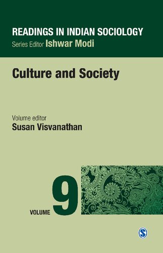 Readings In Indian Sociology Volume Ix Culture And Society 1st Edition Susan Visvanathan