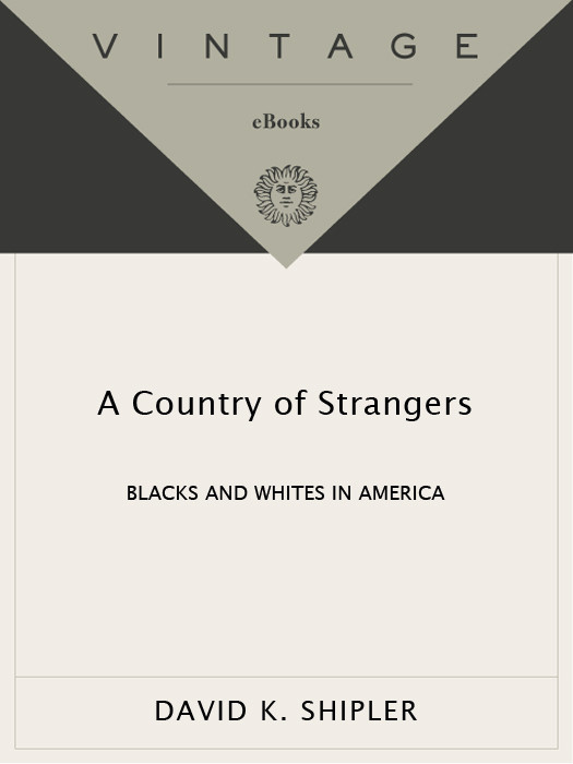 A Country Of Strangers David K Shipler Shipler David K