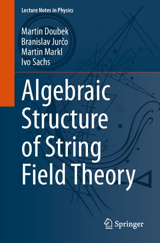 Algebraic Structure Of String Field Theory Martin Doubek Branislav Juro