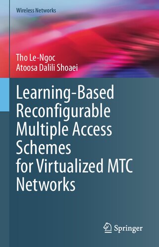 Learningbased Reconfigurable Multiple Access Schemes For Virtualized Mtc Networks Tho Lengoc
