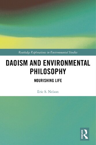 Daoism And Environmental Philosophy Nourishing Life Eric Sean Nelson