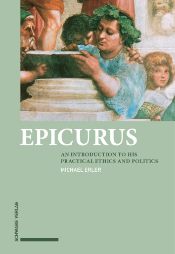 Epicurus An Introduction To His Practical Ethics And Politics Paperback Michael Erler