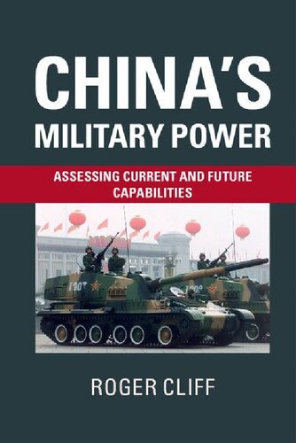 Chinas Military Power Assessing Current And Future Capabilities Roger Cliff