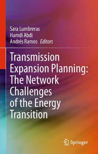 Transmission Expansion Planning The Network Challenges Of The Energy Transition Sara Lumbreras