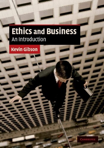 Ethics And Business An Introduction 1st Edition Kevin Gibson