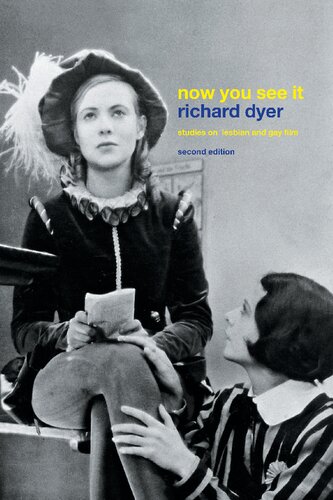 Now You See It Studies In Lesbian And Gay Film 2nd Edition Richard Dyer