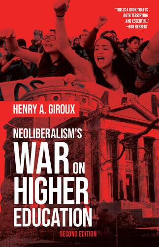 Neoliberalisms War On Higher Education Henry A Giroux
