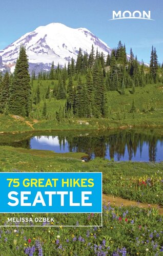 Moon 75 Great Hikes Seattle Melissa Ozbek