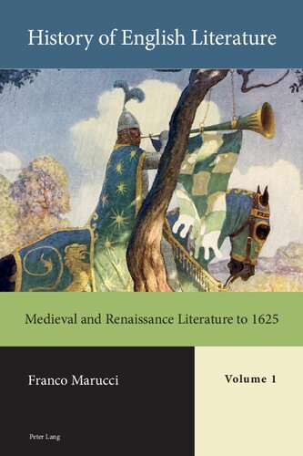 History Of English Literature Volume 1 Medieval And Renaissance Literature To 1625 Franco Marucci