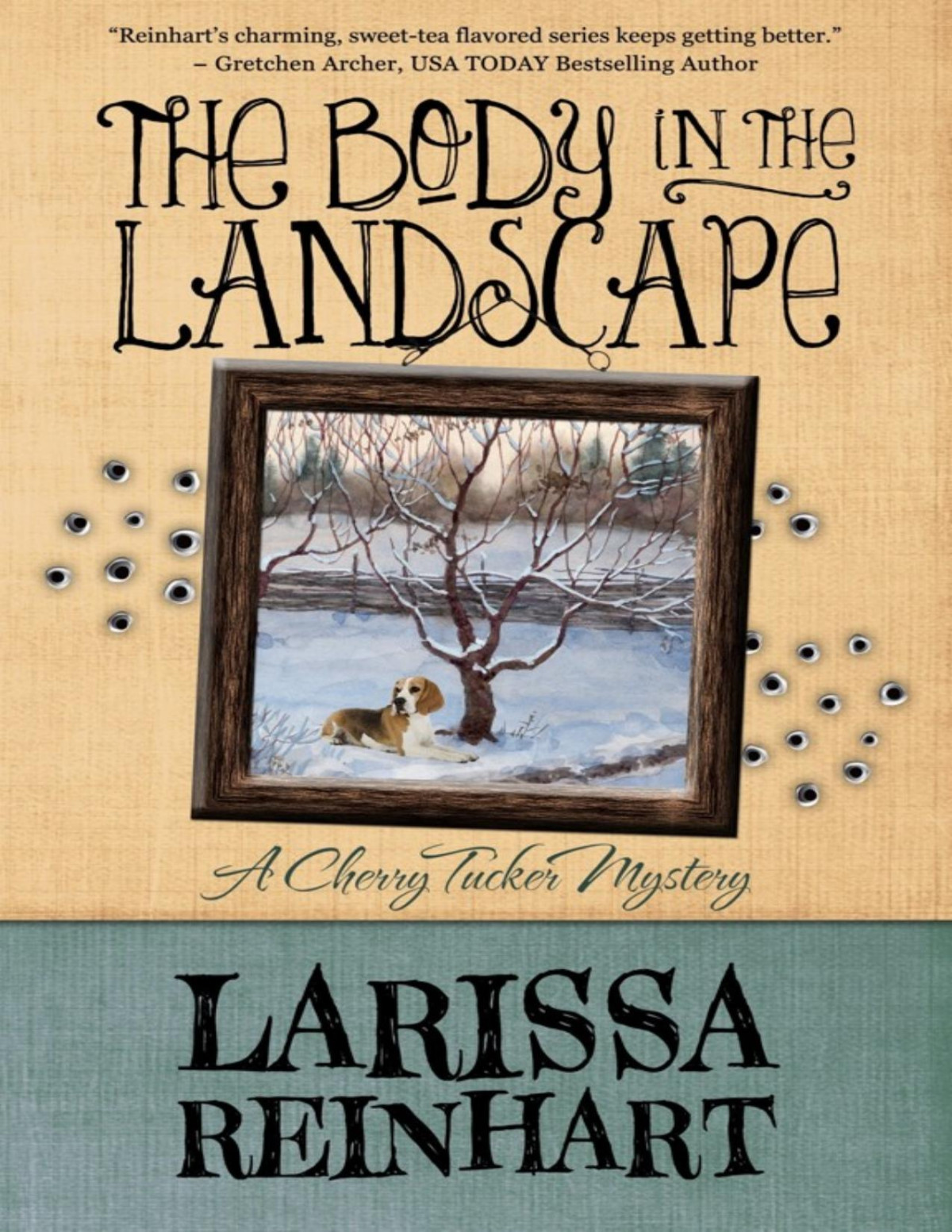 The Body In The Landscape A Cherry Tucker Mystery Book 5 Larissa Reinhart Reinhart