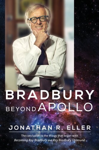 Bradbury Beyond Apollo Jonathan R Eller
