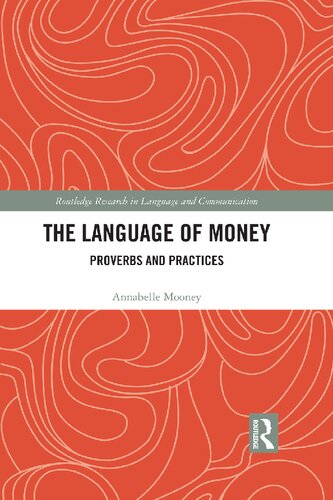 The Language Of Money Proverbs And Practices 1st Edition Annabelle Mooney