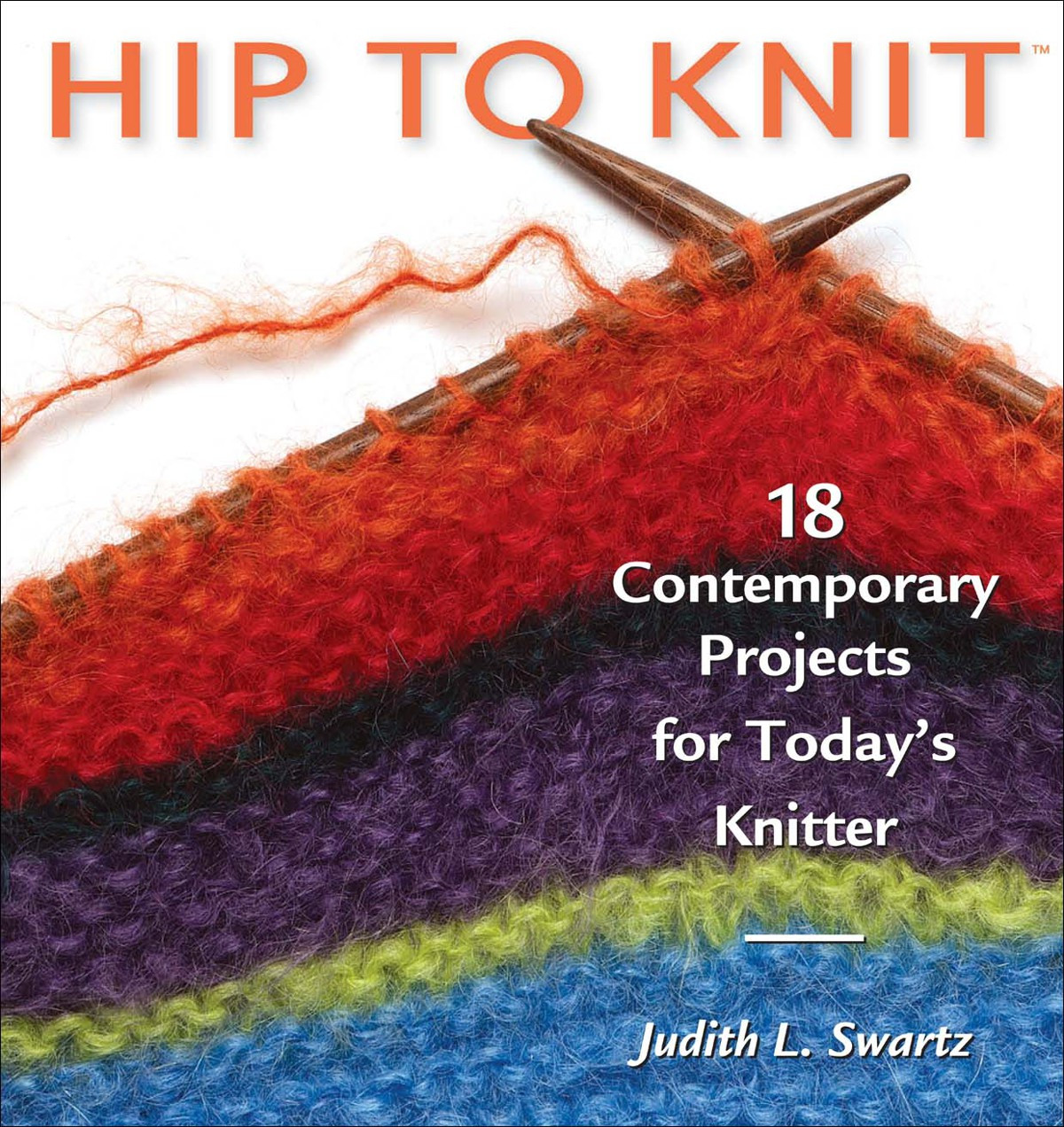 Hip To Knit Judith L Swartz
