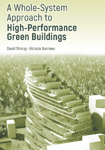 Wholesystem Approach To Highperformance Green Buildings Victoria Burrows