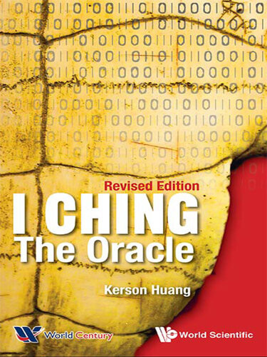 I Ching The Oracle Revised Edition Huang Kerson